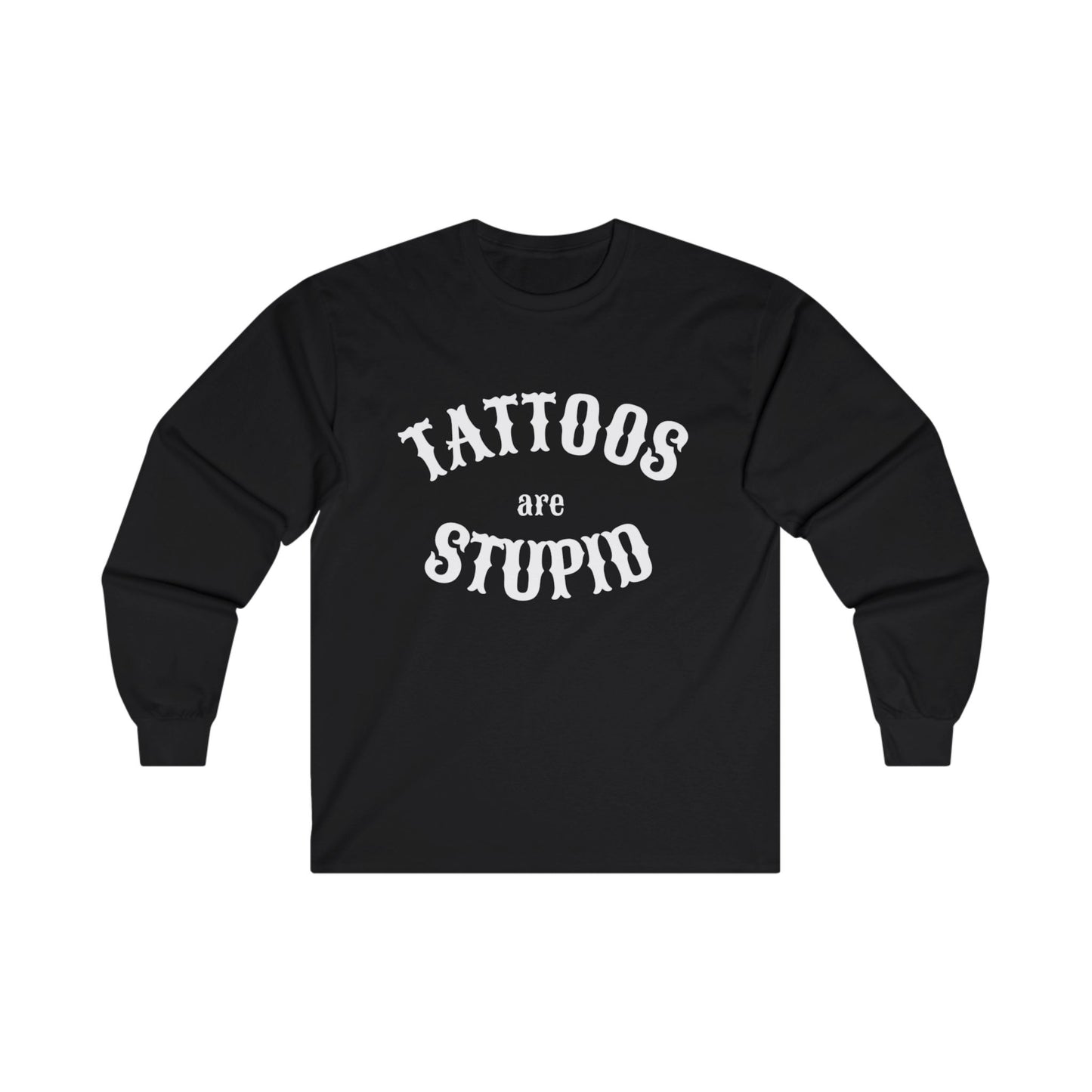 "TATTOOS ARE STUPID" 100% Cotton Pump Cover